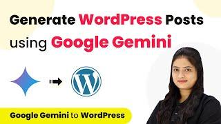 How to Generate WordPress Posts using Google Gemini