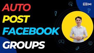 Auto Post In Facebook Group | Bot Poster Multiple Fb Groups On 1 Click Free