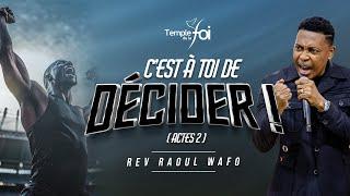 C'EST À TOI DE DÉCIDER ! (ACTE2) - Raoul WAFO