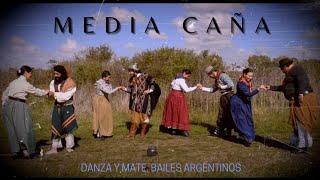 MEDIA CAÑA DANZA TRADICIONAL - DANZA EN CONJUNTO - DANZA Y MATE - FOLKLORE ARGENTINO