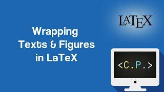 Wrapping Text around Figures and Tables - LaTeX Tutorial (Part 24)