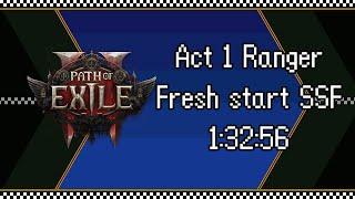 ️⏱️Path of Exile 2 Ranger act 1 speedrun in 1:32:56