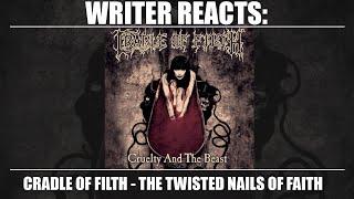 WRITER REACTS: Cradle of Filth - The Twisted Nails of Faith