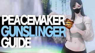 Lost ArkㅣBUILD YOUR NEW Peacemaker Gunslinger 《Detailed Build & Guide》