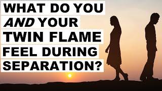 What You AND Your Twin Flame Both Feel During Separation 