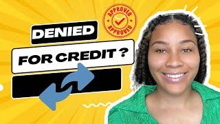 DENIED FOR A CREDIT CARD - Let's go over what the law says .