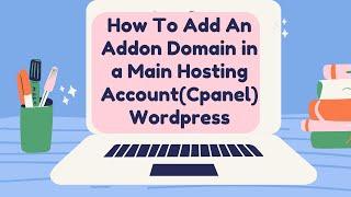 How To Add An Addon Domain On Shared Hosting Account | Name cheap