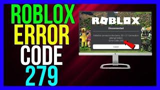 How to FIX Roblox Error Code 279 ID=17 (2024 METHOD!) | Failed to Connect to the Game