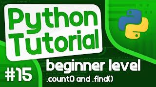Python Programming Tutorial #15 - Using .count() and .find()