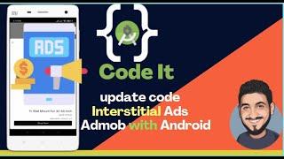 How To Update Interstitial Ads by Admob  | Android Studio 2022