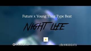 FUTURE x YOUNG THUG Type Beat "NIGHT LIFE" Instrumental | NMD Beats x Whitetrappin