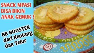 SNACK MPASI BISA BIKIN ANAK GEMUK || SNACK TINGGI KALORI DARI KENTANG DAN TELUR