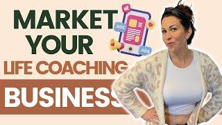 Market Your New Life Coaching Biz LIKE A BOSS in 2023!!!