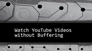 How to watch YouTube HD Videos without buffering? | VLC Player