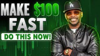 Make $100 Tomorrow | Do This ASAP