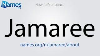 How to Pronounce Jamaree