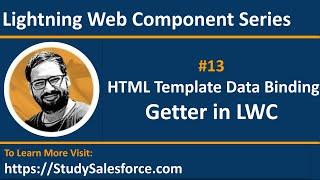 13 LWC | Use of Getter | HTML Template Data Binding | Lightning Web Component | LWC Training Session