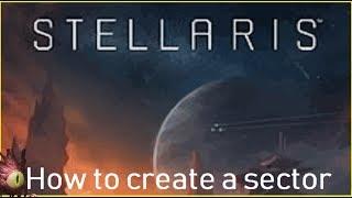 ⭐Stellaris 2.3: How to create a sector in "Wolfe" (359) Patch Notes⭐