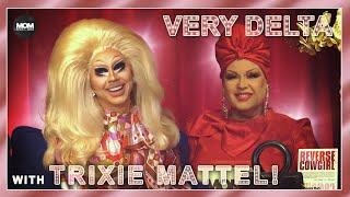 Very Delta #46 with Trixie Mattel: "Are You Trixie Mattel Like Me?"