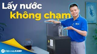 MÁY LỌC NƯỚC không cần "động tay động chân" cũng có nước uống