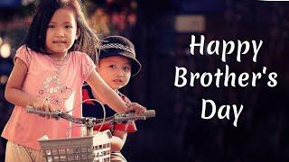 Happy brothers day -। Brother's day Whatsapp status -। Brother's day wishes 2021 -। Brother's day 