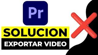 SOLUCION Error al EXPORTAR VIDEO en Adobe Premiere Pro 2024 | Error Cuando Exporto - Guardo un Video