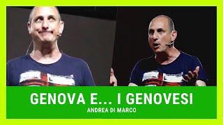 Genova e... i GENOVESI - Andrea Di Marco