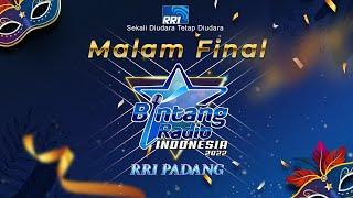 MALAM FINAL BINTANG RADIO INDONESIA 2022 RRI PADANG