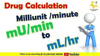 Drug calculation for Nurses | Converting mU/hour to mL/hour | Using infusion pump | NCLEX