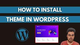 How To Install and Upload Themes in WordPress in 2023 | Free WordPress Themes | WordPress Themes