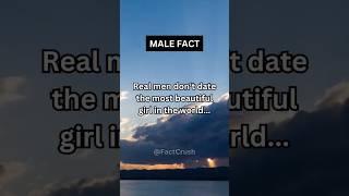 Real men don't date the most beautiful girl in the world.. #shorts #psychologyfacts #subscribe