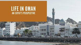 LIVING IN OMAN AS A FOREIGNER