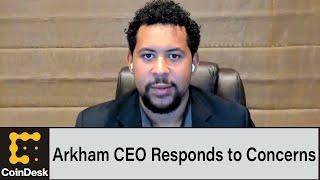 Arkham CEO Responds to Concerns Surrounding New Crypto Data Marketplace