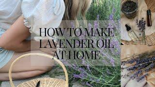 How to Make Lavender Oil at Home, Slow Living & Homemaking