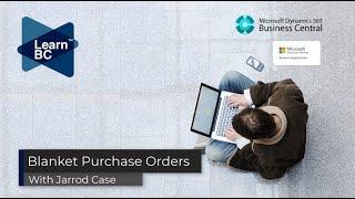 How to use Blanket Purchase Orders in Microsoft Dynamics 365 Business Central