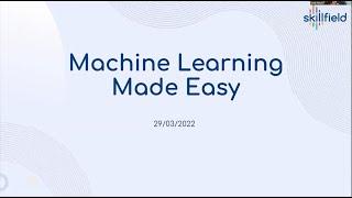 Machine Learning Made Easy