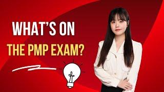 What’s on the PMP exam? | 2022 UPDATED!