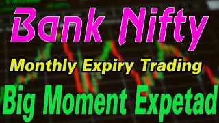 Monthly Expiry Bank Nifty ll Expert Scalping Techniques ll master expiry trade