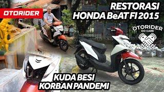 Restorasi Honda BeAT FI 2015 | OtoRider Do Care