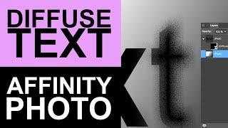 Diffuse Text In  Affinity Photo | How To | Noise | Live Filter Layer Masks | Graphicxtras