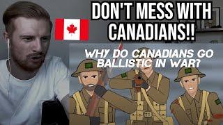 Reaction To Why Do Canadians Go Ballistic During War