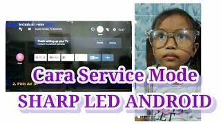 Service Mode Sharp LED Android