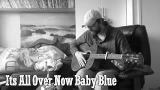 Baby Blue - Bob Dylan Cover - Song's from the Shutdown Session's