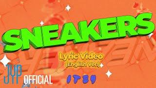 ITZY "SNEAKERS (English Ver.)" Lyric Video  @ITZY ​