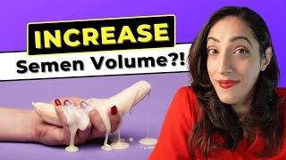 How to Increase Semen Volume? Here are Proven Ways to Produce MORE!