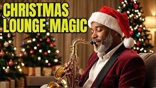 Christmas Lounge & Jazz Saxophone: Festive Music for Your Holiday 