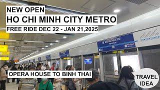 HO CHI MINH CITY/SAIGON METRO (GOT IN AT OPERA HOUSE - GOT OUT AT  BINH THAI )