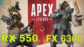 APEX Legends RX 550 FX 6300 Benchmark Possible Highest Settings