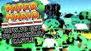 How To Get To Hooktail Castle Paper Mario The Thousand Year Door