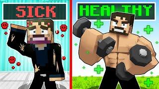 SICK To Healthy in Minecraft